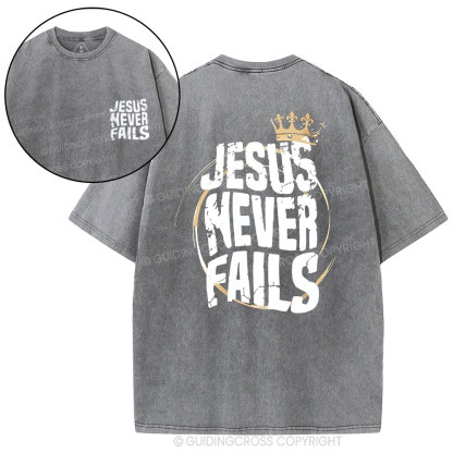Jesus Never Fails Christian Washed T-Shirt