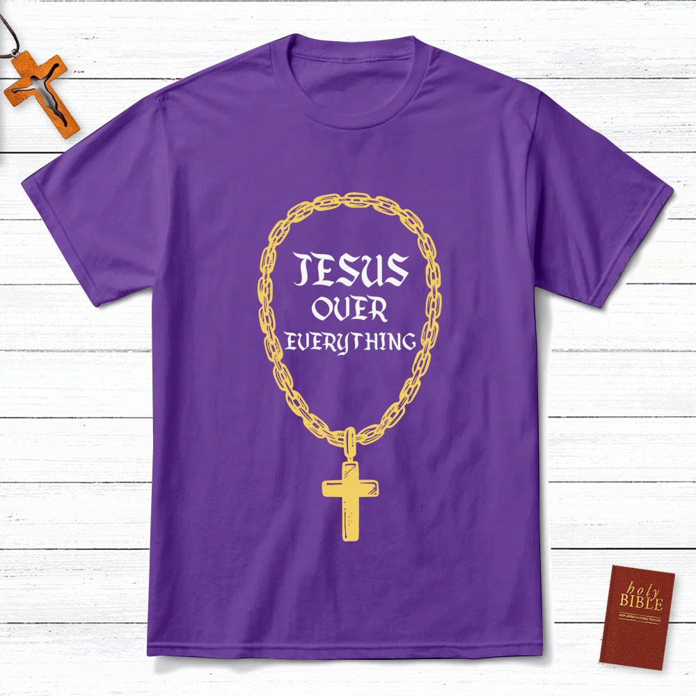 Jesus Over Everything Christian T Shirt Jesus Over Everything Christian T Shirt