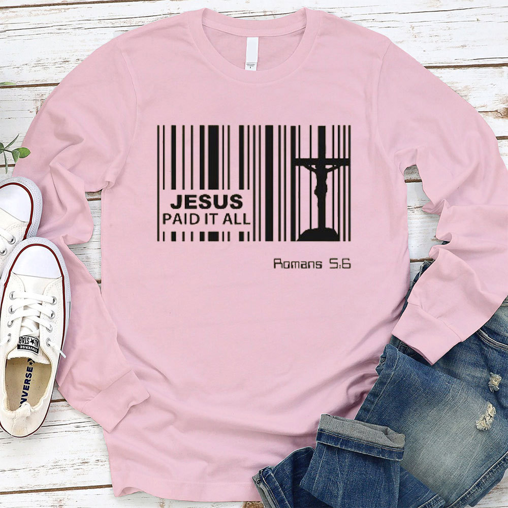 Jesus Paid It All Christian Long Sleeve T-Shirt