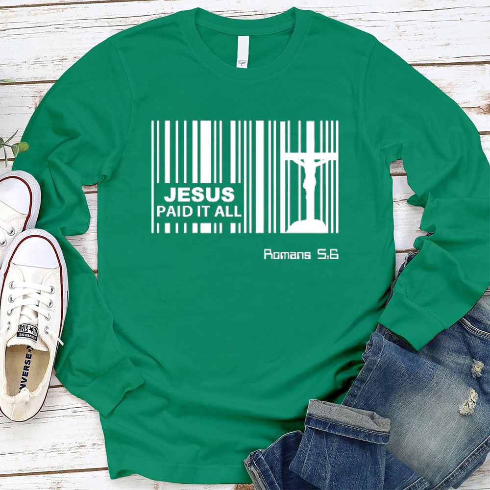 Jesus Paid It All Christian Long Sleeve T-Shirt
