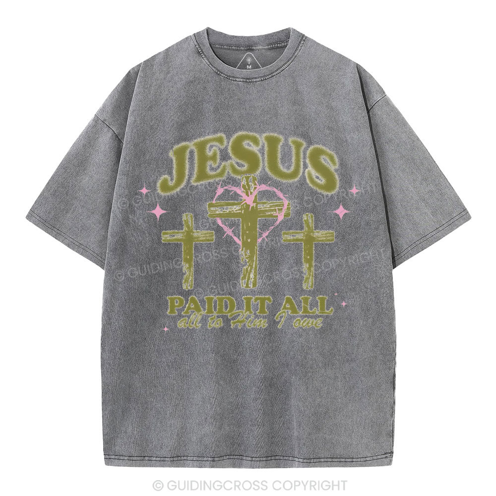 Jesus Paid It All Chrsitian Washed T-Shirt