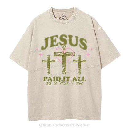 Jesus Paid It All Chrsitian Washed T-Shirt