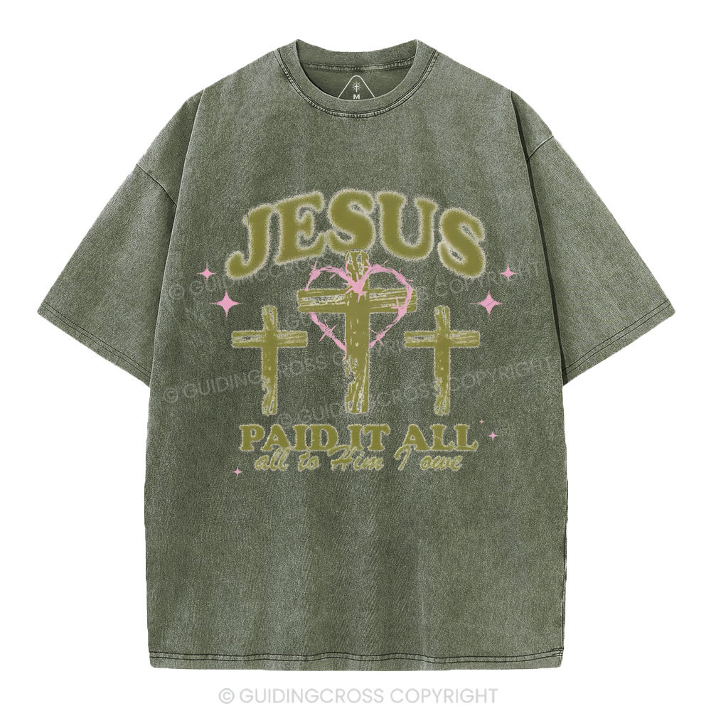 Jesus Paid It All Chrsitian Washed T-Shirt