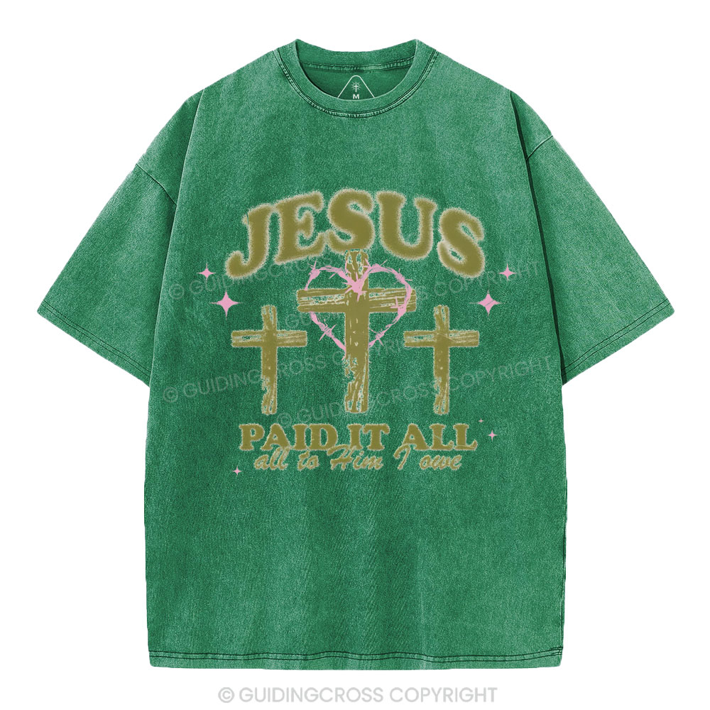 Jesus Paid It All Chrsitian Washed T-Shirt