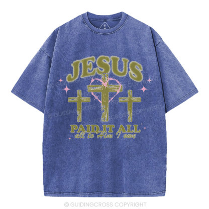 Jesus Paid It All Chrsitian Washed T-Shirt