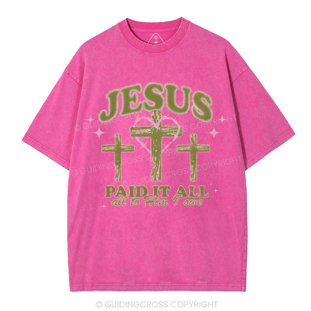 Jesus Paid It All Chrsitian Washed T-Shirt