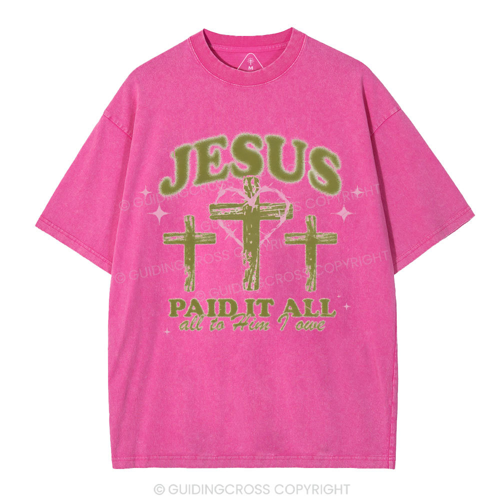 Jesus Paid It All Chrsitian Washed T-Shirt