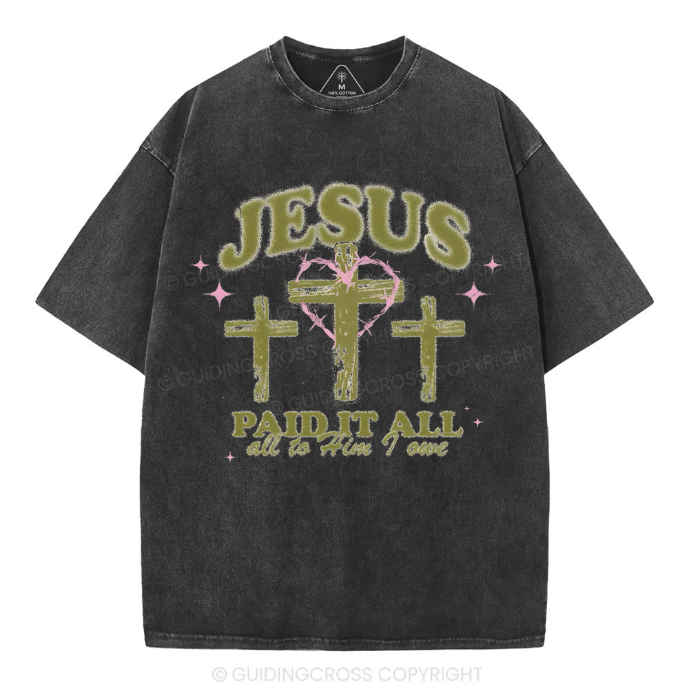 Jesus Paid It All Chrsitian Washed T-Shirt