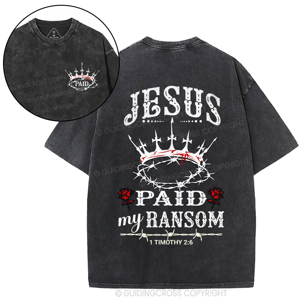 Jesus Paid My Ransom Christian Washed T-Shirt