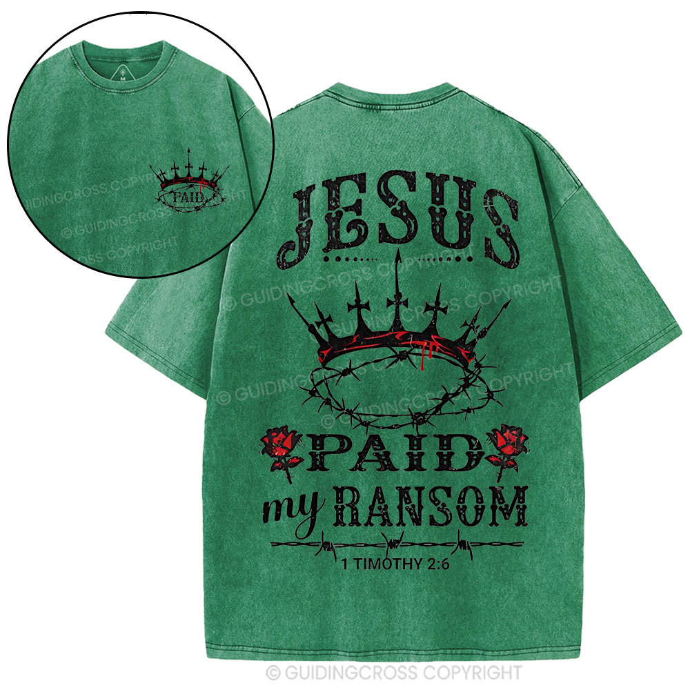 Jesus Paid My Ranson Christian Washed T-Shirt