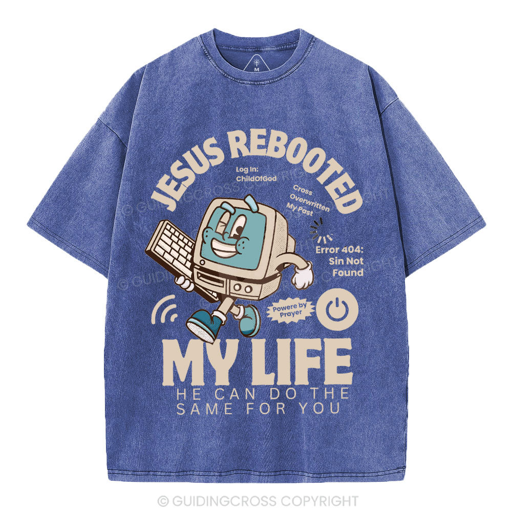 Jesus Rebooted My Life Christian Washed T-Shirt