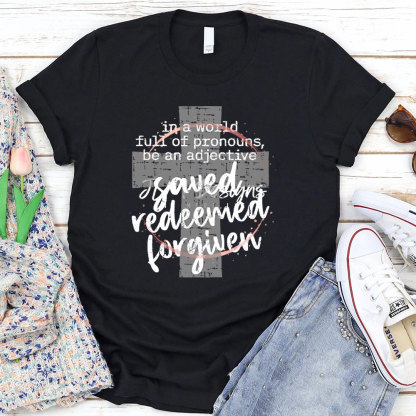 Jesus Redeemed Forgiven Christian T-Shirt