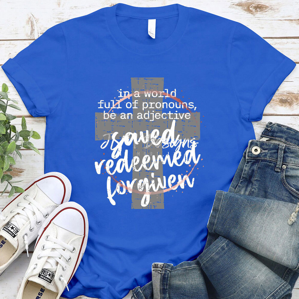 Jesus Redeemed Forgiven Christian T-Shirt