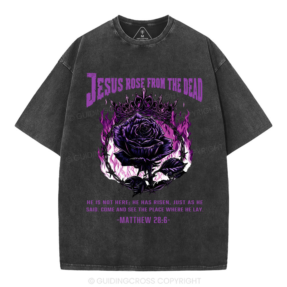 Jesus Rose From The Dead Christian Washed T-Shirt