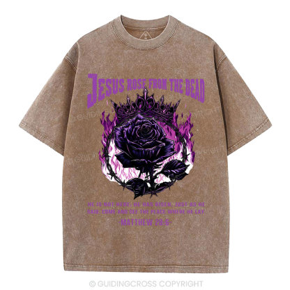 Jesus Rose From The Dead Christian Washed T-Shirt