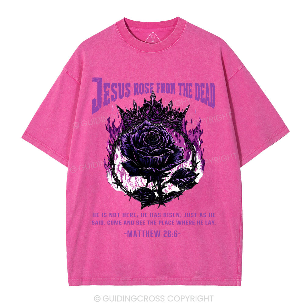 Jesus Rose From The Dead Christian Washed T-Shirt