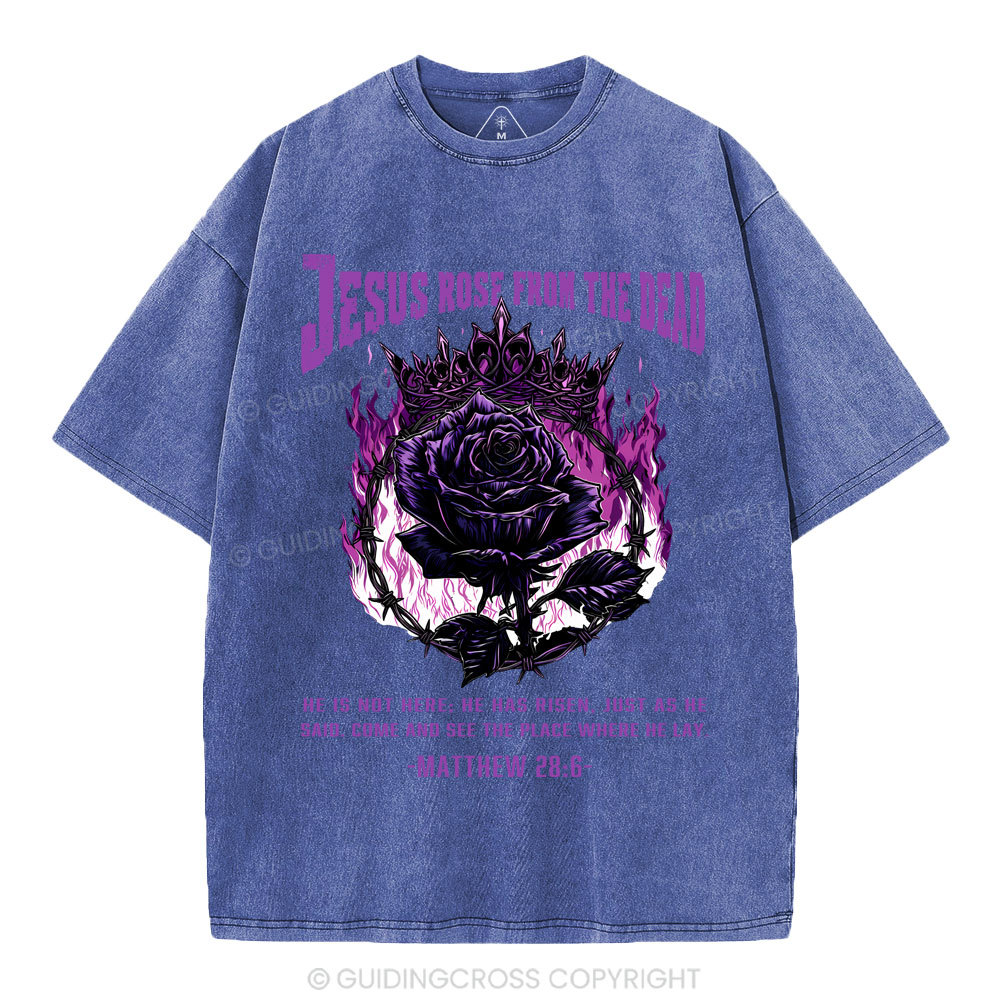 Jesus Rose From The Dead Christian Washed T-Shirt