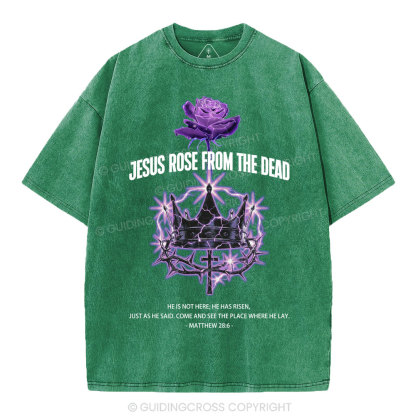 Jesus Rose From The Dead Chrsitian Washed T-Shirt