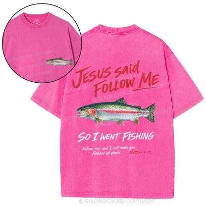 Jesus Said Follow Me Christian Washed T-Shirt