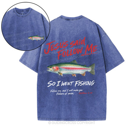 Jesus Said Follow Me Christian Washed T-Shirt