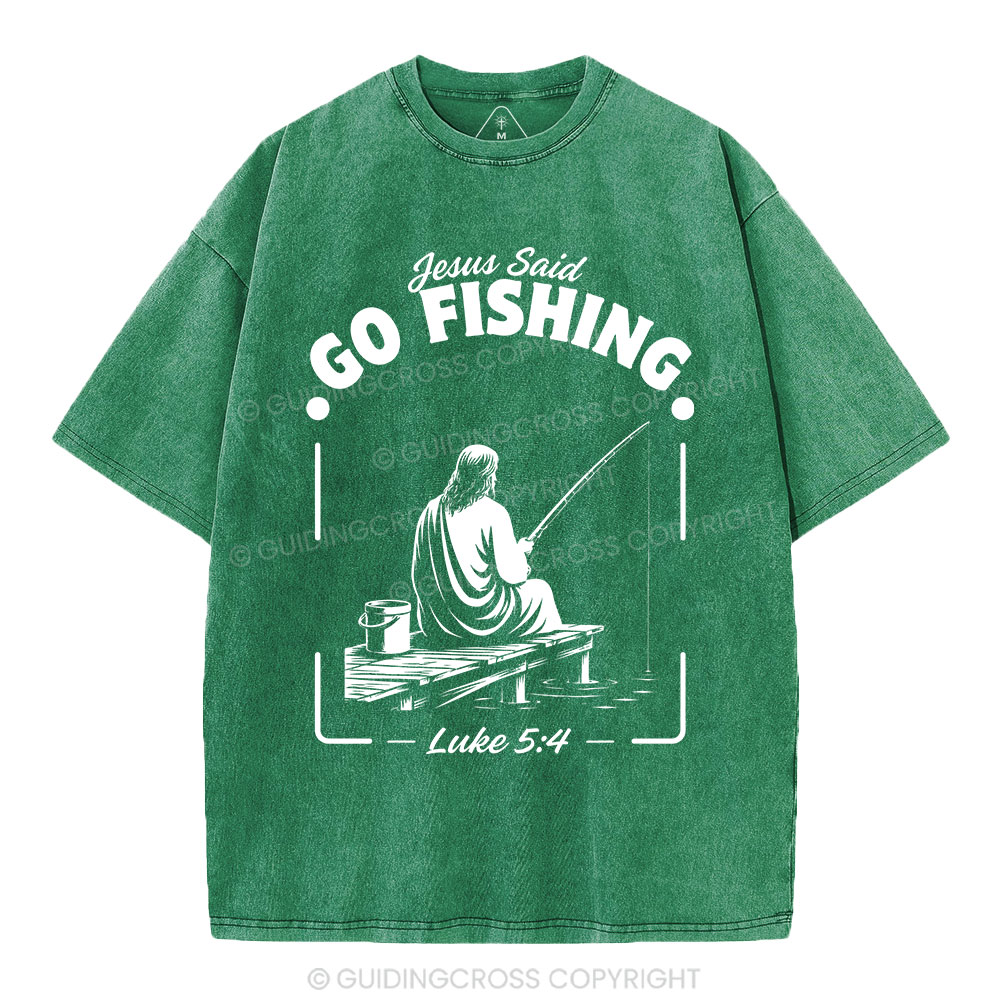 Jesus Said Go Fishing Christian Washed T-Shirt