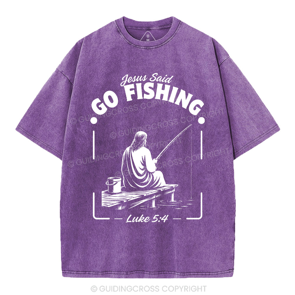 Jesus Said Go Fishing Christian Washed T-Shirt