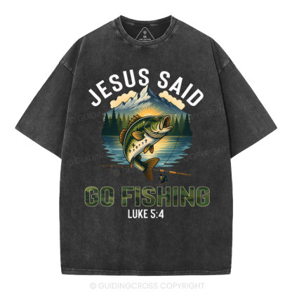 Jesus Said Go Fishing Christian Washed T-Shirt