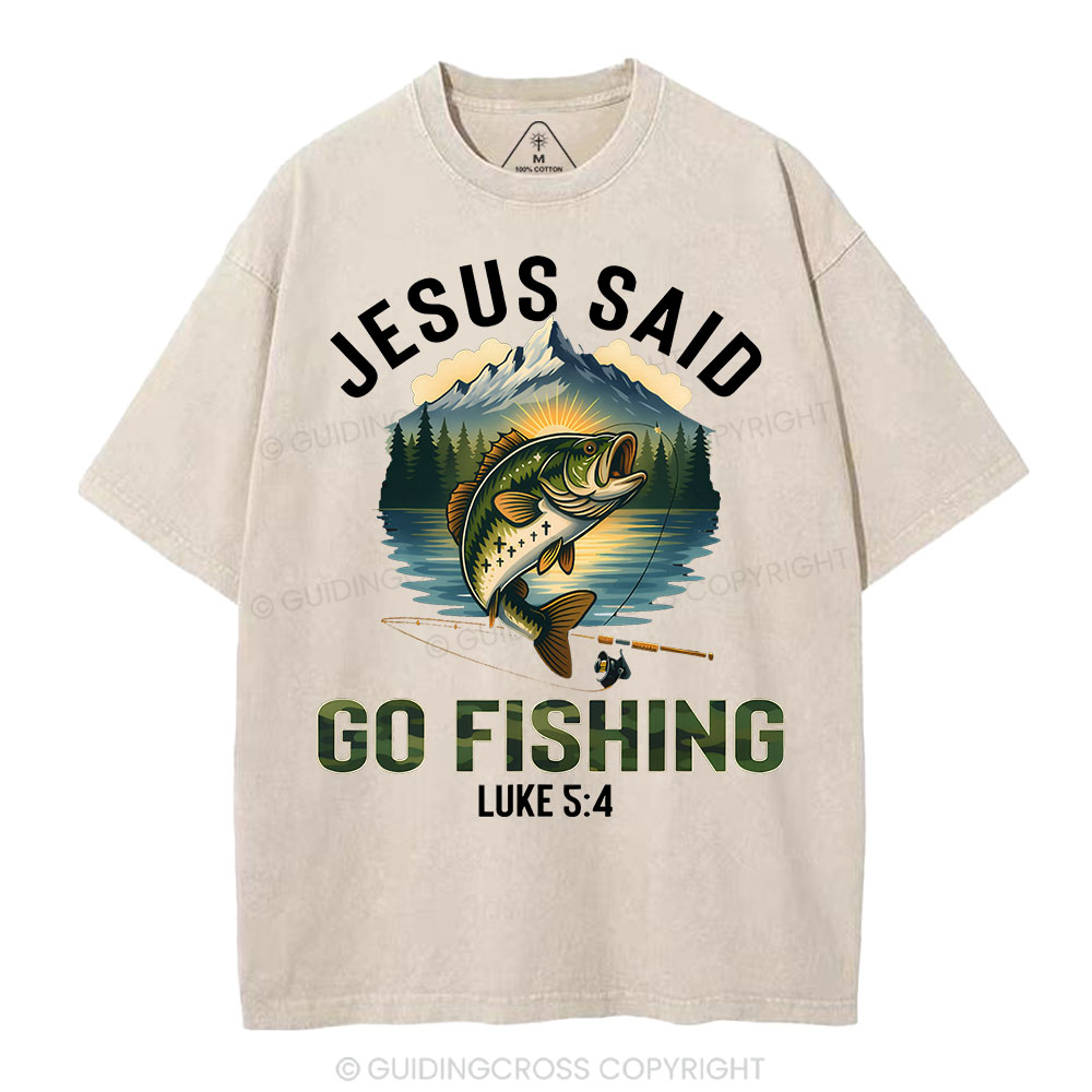 Jesus Said Go Fishing Christian Washed T-Shirt