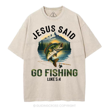 Jesus Said Go Fishing Christian Washed T-Shirt