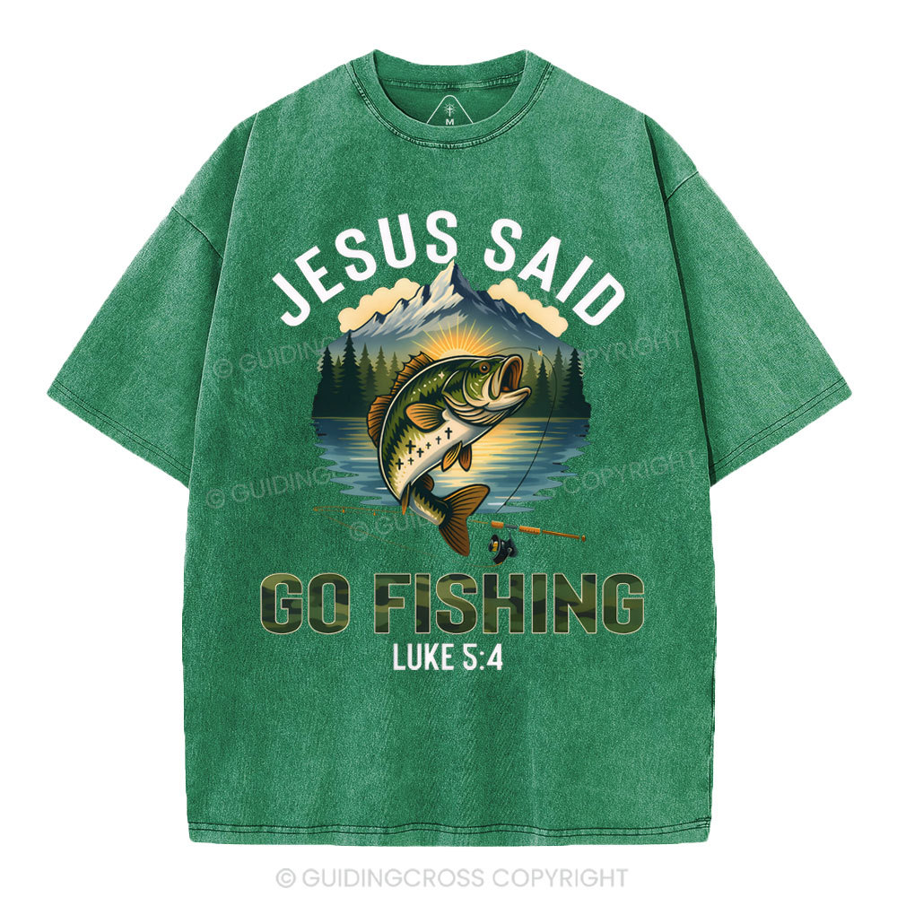 Jesus Said Go Fishing Christian Washed T-Shirt