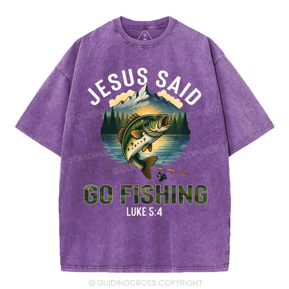 Jesus Said Go Fishing Christian Washed T-Shirt