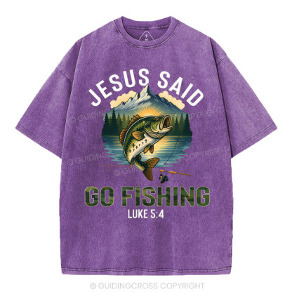 Jesus Said Go Fishing Christian Washed T-Shirt