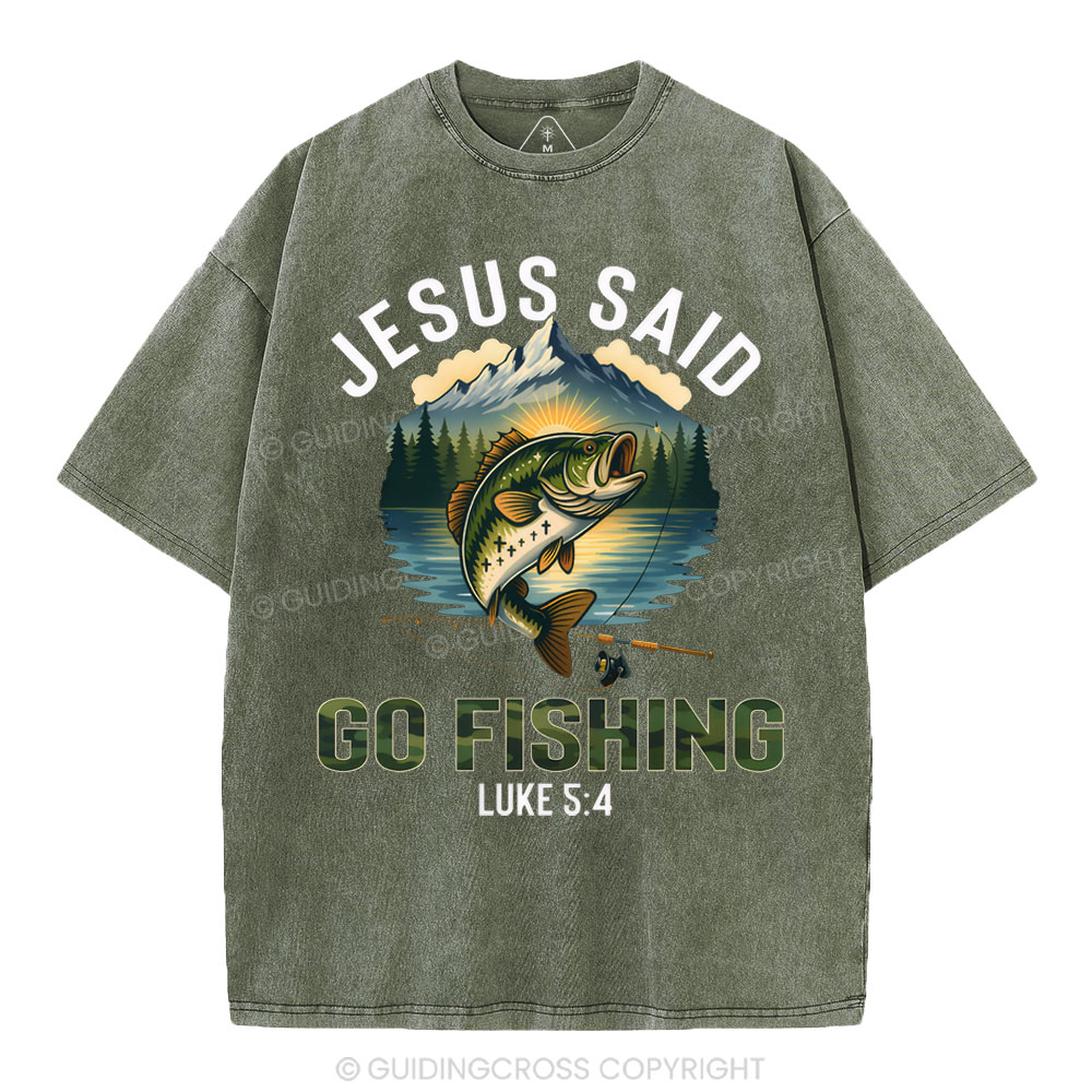 Jesus Said Go Fishing Christian Washed T-Shirt