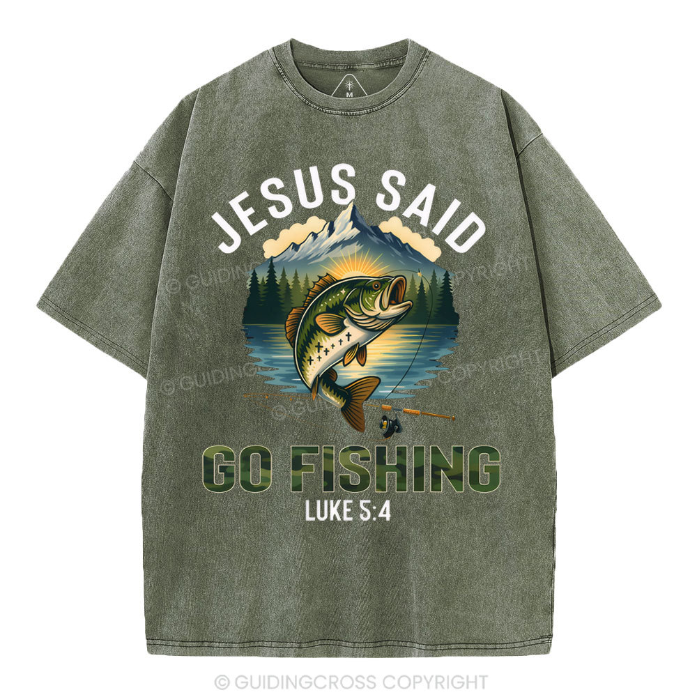 Jesus Said Go Fishing Christian Washed T-Shirt