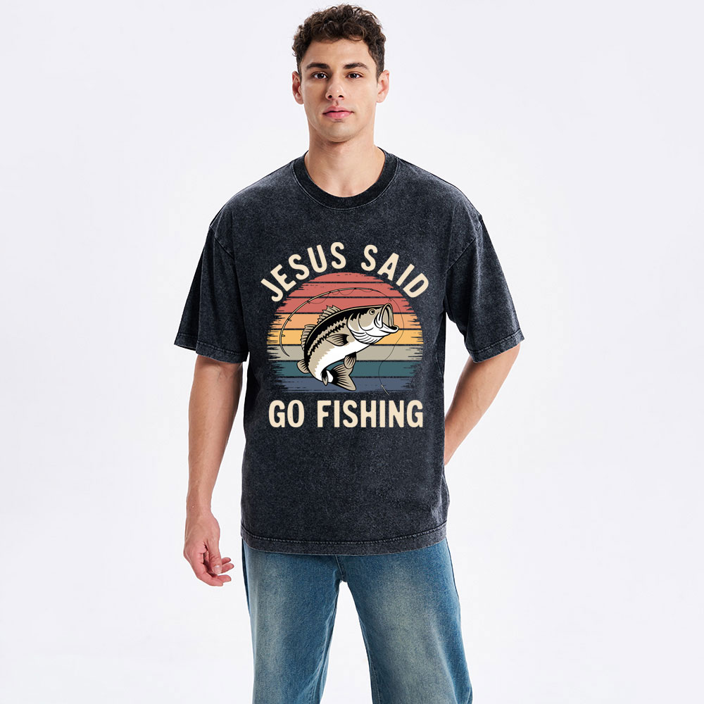 Jesus Said Go Fishing Christian Washed T-Shirt