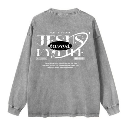 Jesus Save My Life Christian Washed Long Sleeve T-Shirt