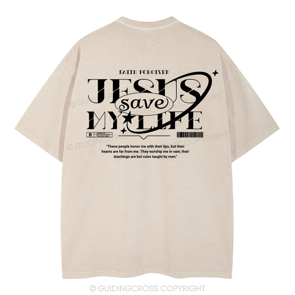 Jesus Save My Life Christian Washed T-Shirt