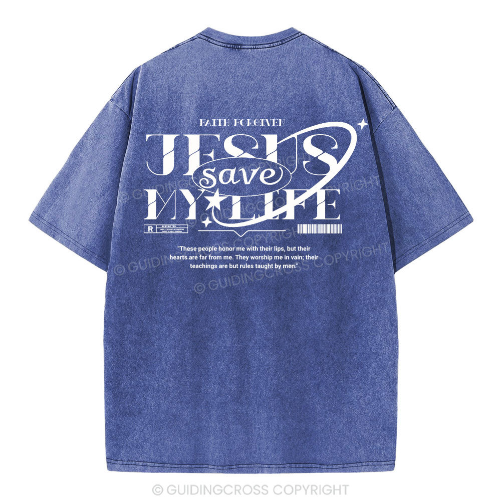 Jesus Save My Life Christian Washed T-Shirt