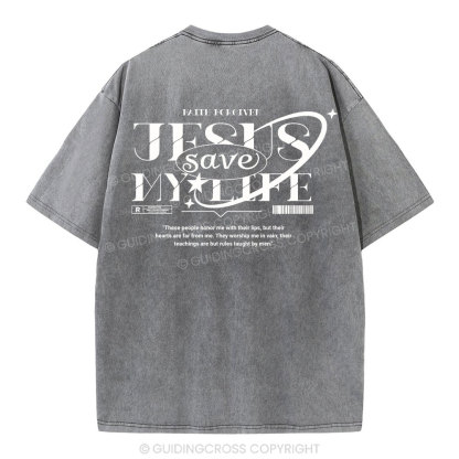 Jesus Save My Life Christian Washed T-Shirt