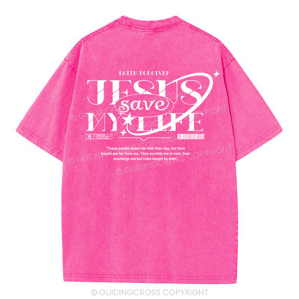 Jesus Save My Life Christian Washed T-Shirt