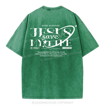 Jesus Save My Life Christian Washed T-Shirt