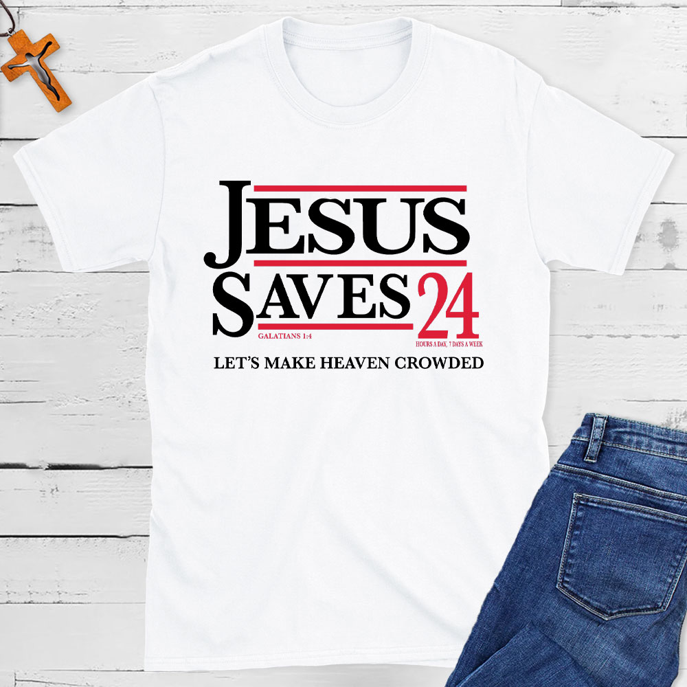 Jesus Saved 24 Christian T-Shirt