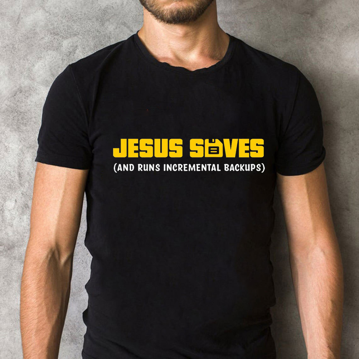 Jesus Saved And Runs Incremental Backups Christian T-Shirt