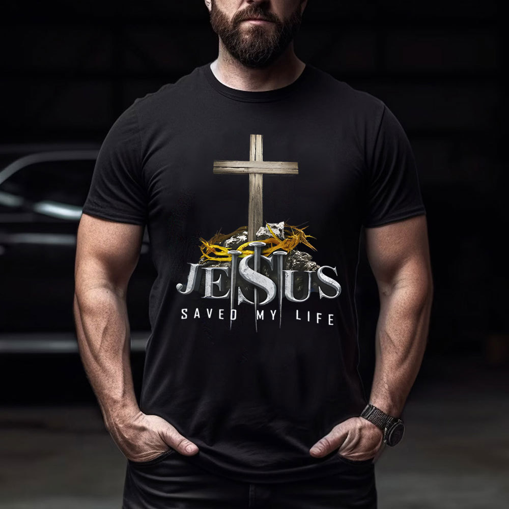 Jesus Saved My Life Christian  T-Shirt