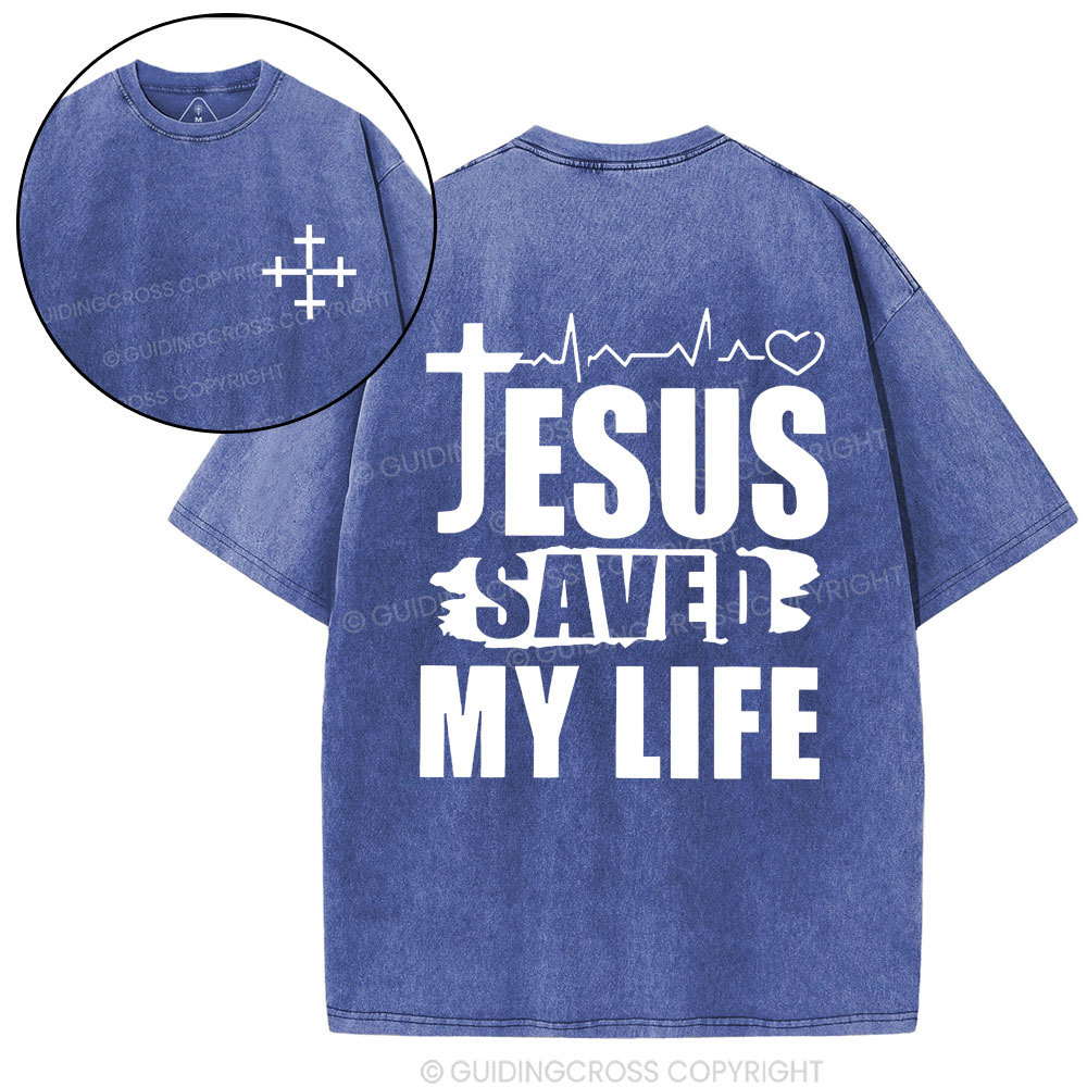Jesus Saved My Life Christian Washed T-Shirt