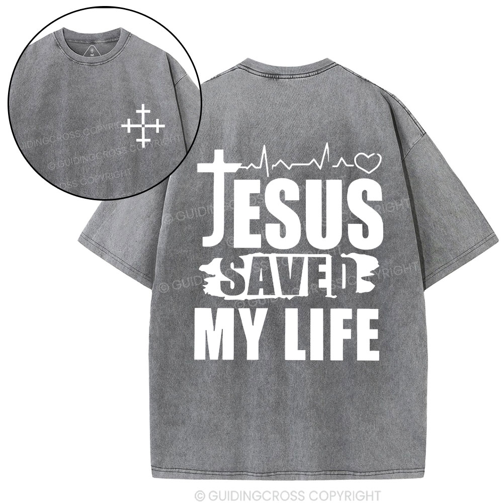 Jesus Saved My Life Christian Washed T-Shirt