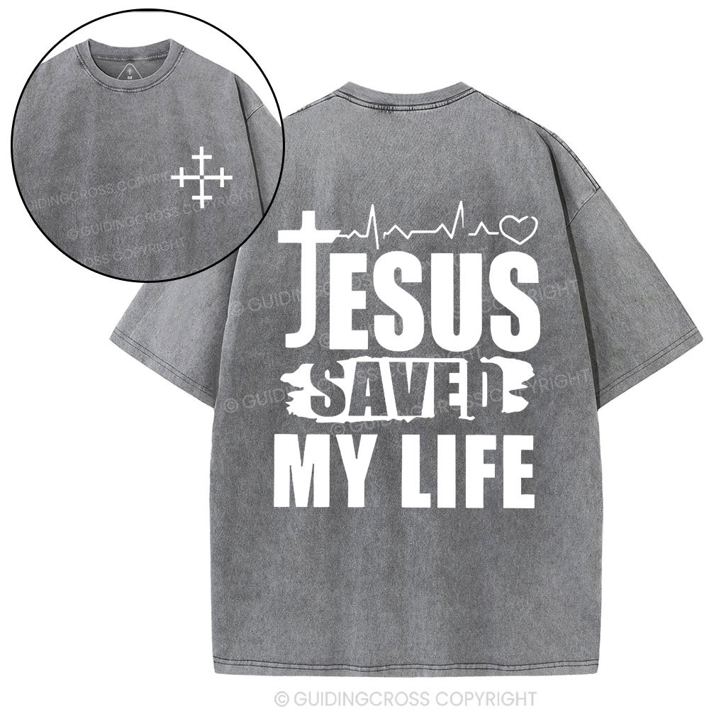 Jesus Saved My Life Christian Washed T-Shirt