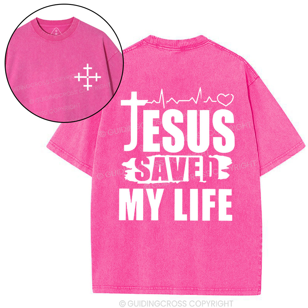 Jesus Saved My Life Christian Washed T-Shirt