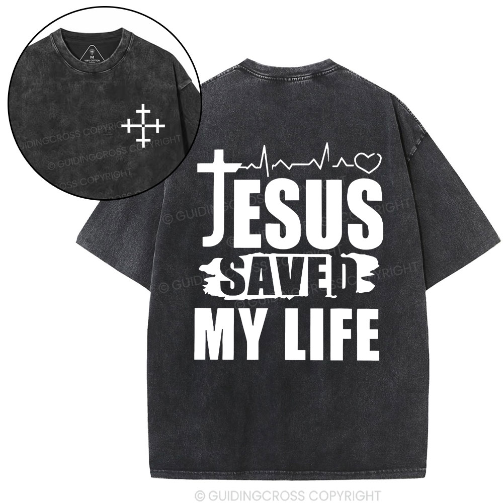 Jesus Saved My Life Christian Washed T-Shirt