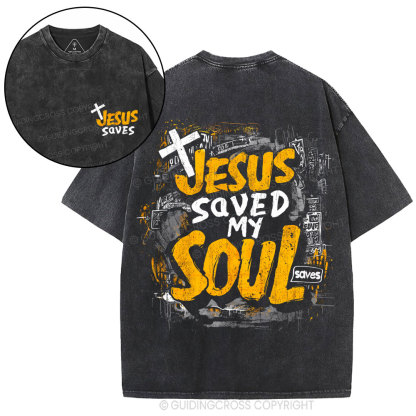 Jesus Saved My Soul Christian Washed T-Shirt